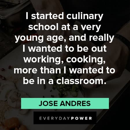 classroom quotes about culinary school