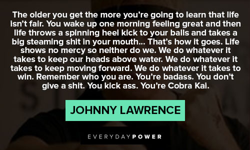 Cobra Kai quotes about learning from your life