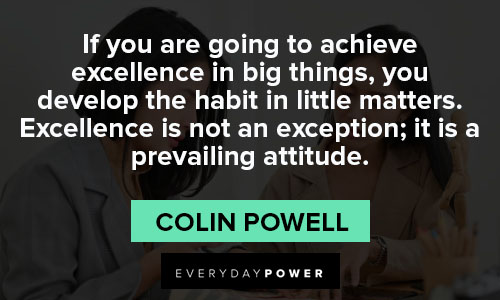 colin powell quotes about excellence is not an exception; it is a prevailing attitude