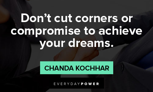 compromise quotes about don't cut corners or compromise to achieve your dreams