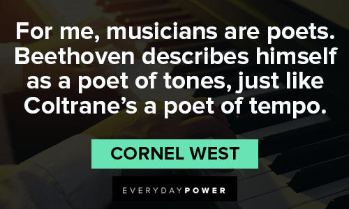 Cornel West quotes about beethoven describes himself as a poet of tones