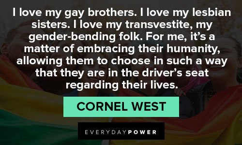 Cornel West quotes about it's a matter of embracing their humanity