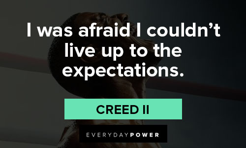 Creed II quotes about the expectation