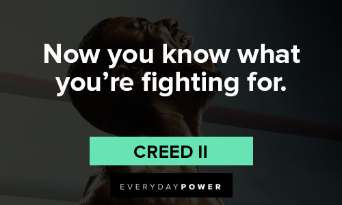 Creed II quotes about what you're fighting for