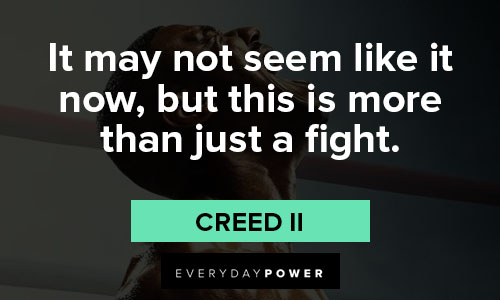 Creed II quotes about this is more than just a fight