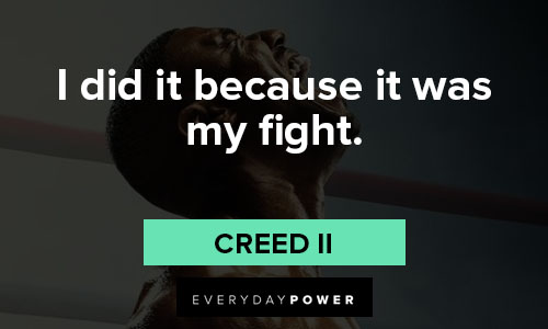 Creed II quotes on folowing your passion