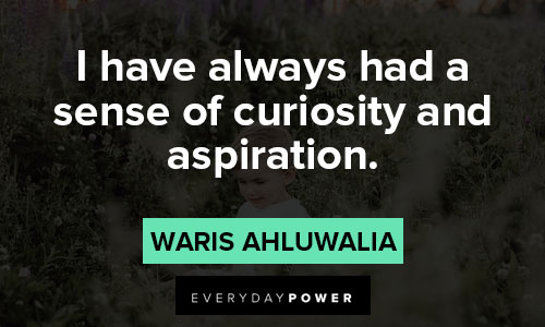 curiosity quotes about sense of curiosity and aspiration