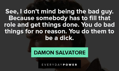 Damon Salvatore quotes that will have you feeling bad