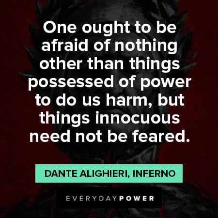 Dante’s Inferno quotes to be afraid of nothing
