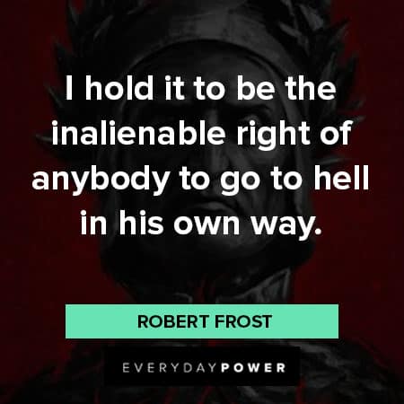 Dante’s Inferno quotes from Robert Frost