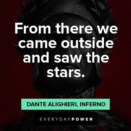 Dante’s Inferno quotes from there we came outside and saw the stars