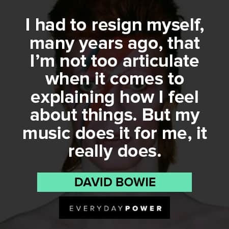 David Bowie quotes on resign myself