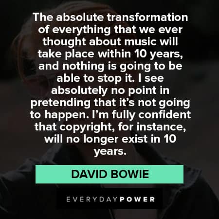 David Bowie quotes about absolute transformation