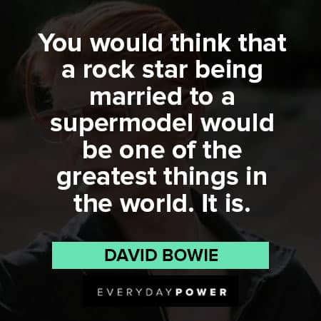 David Bowie quotes about being that a rock star
