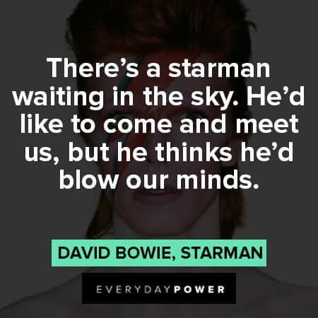 David Bowie quotes about starman waiting in the sky