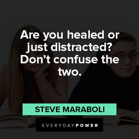 distraction quotes about are you healed or just distracted