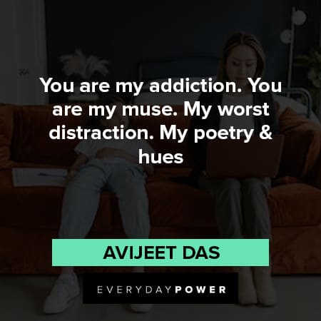 distraction quotes about addiction