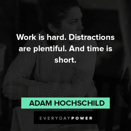 distraction quotes about work is hard, distractions are plentiful