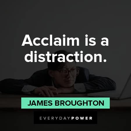 distraction quotes acclaim is a distraction