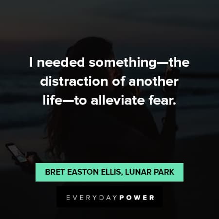 distraction quotes to alleviate fear