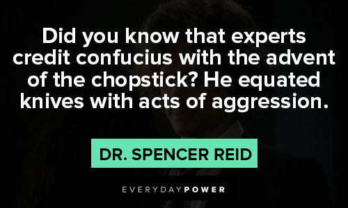 Dr. Spencer Reid quotes about he equated knives with acts of aggression