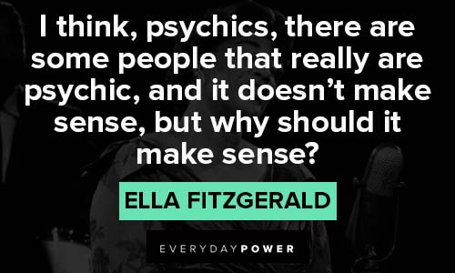 Ella Fitzgerald quotes about make sense