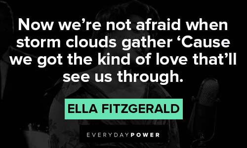 Ella Fitzgerald quotes about kind of love