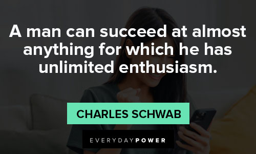 enthusiasm quotes about unlimited enthusiasm