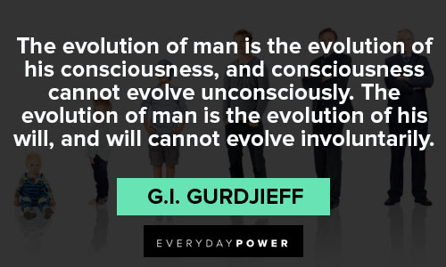 evolution quotes of consciousness