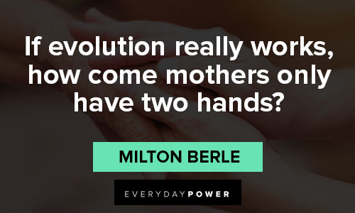 evolution quotes from Milton Berle