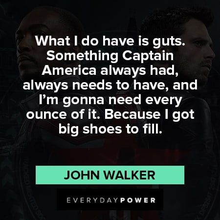 The Falcon and The Winter Soldier quotes about what I do have is guts