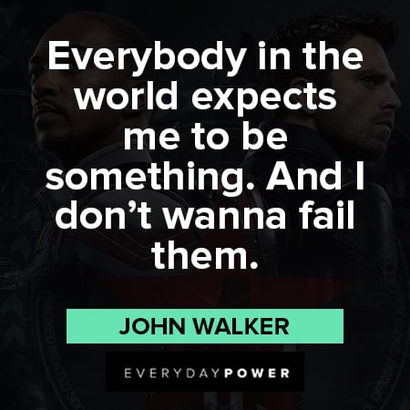 The Falcon and The Winter Soldier quotes about everybody in the world expects me to be something