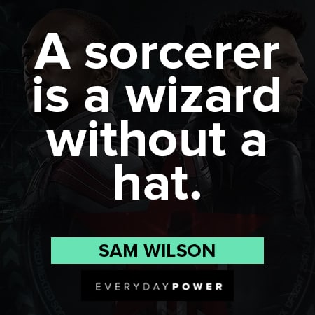 The Falcon and The Winter Soldier quotes about a sorcerer is a wizard without a hat