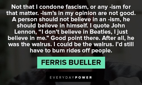 Ferris Bueller quotes on knowing your beliefs