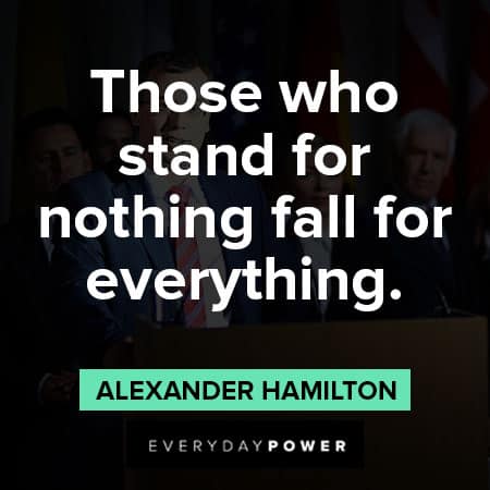 Founding Fathers quotes about those who stand for nothing fall for everything