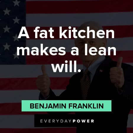 Founding Fathers quotes about a fat kitchen makes a lean will