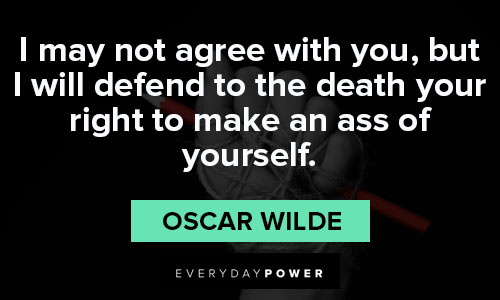 freedom of speech quotes to the death your right to make an ass of yourself