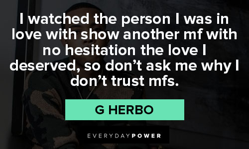 G Herbo quotes about love and trust