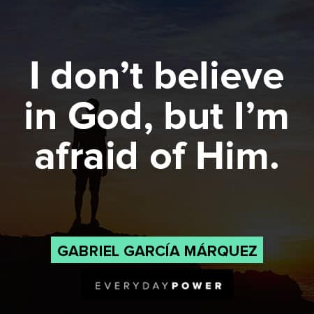 Gabriel García Márquez quotes about believe in GOD