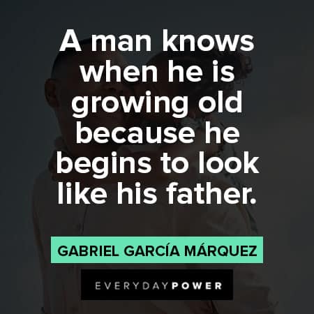 Gabriel García Márquez quotes about growing old
