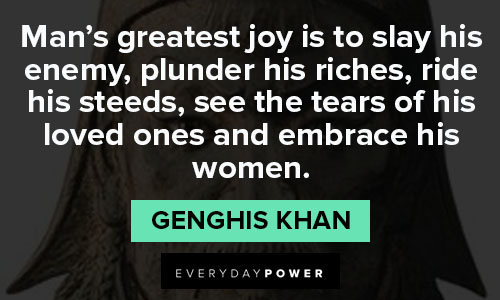 Ferocious Genghis Khan quotes