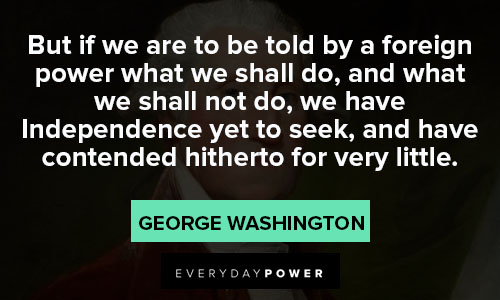 George Washington quotes about foreign power