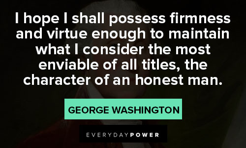 George Washington quotes celebrating America's ideals