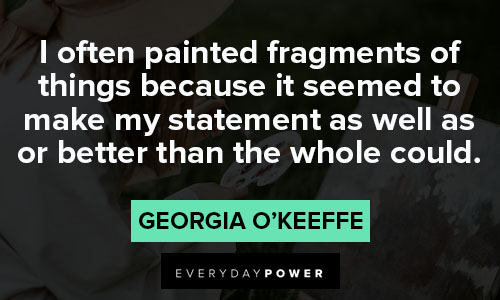 Georgia O’Keeffe quotes on painting and the arts