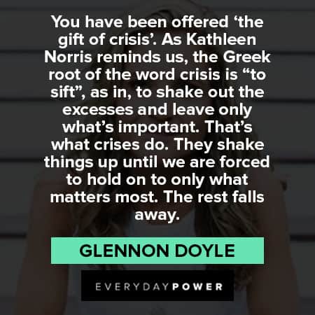Glennon Doyle quotes about the gift of crisis