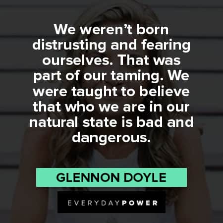 Glennon Doyle quotes about fearing ourselves
