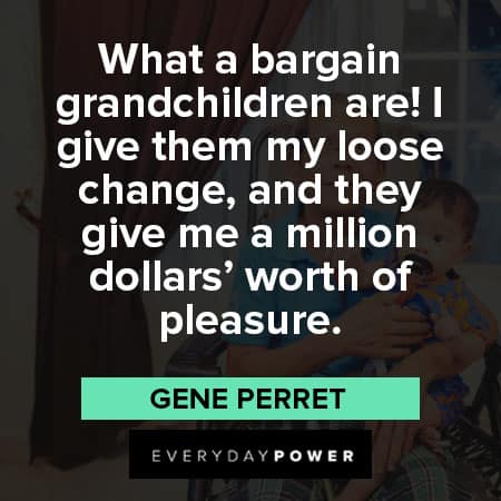 grandparents quotes from Gene Perret