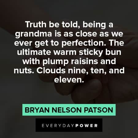 grandparents quotes from Bryan Nelson Patson