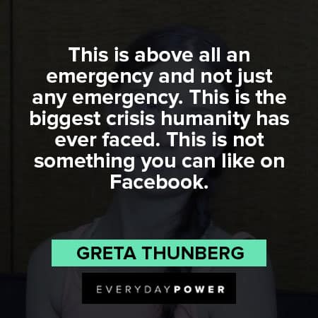 Greta Thunberg quotes on emergency situation