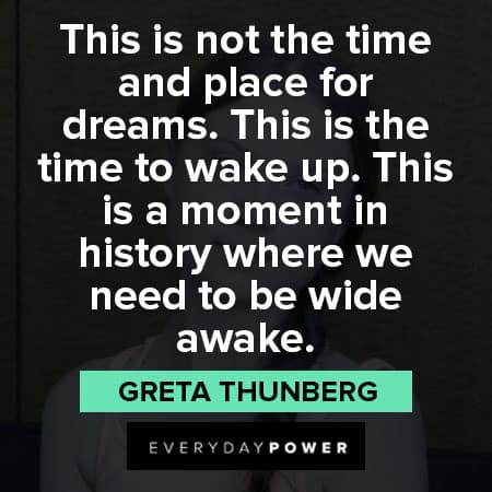 Greta Thunberg quotes to wake up